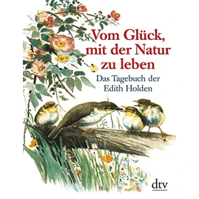 Afbeelding van Vom Glück, mit der Natur zu leben: Das Tagebuch Edith Holden: 28027