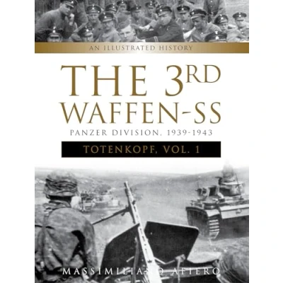 Afbeelding van The 3rd Waffen SS Panzer Division Totenkopf, 1939 1943: An Illustrated History, Vol.1: 7