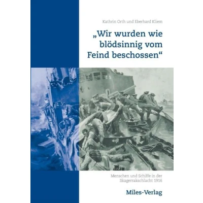 Afbeelding van &quot;Wir wurden wie bl�dsinnig vom Feind beschossen&quot;
