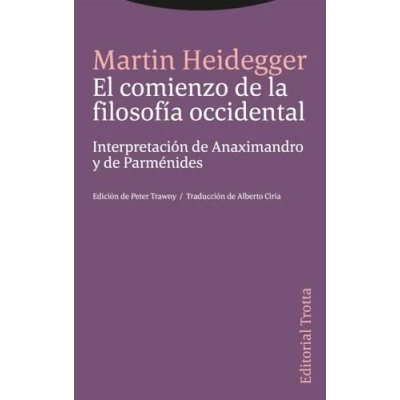 Afbeelding van El comienzo de la filosofía occidental: Interpretación Anaximandro y Parménides