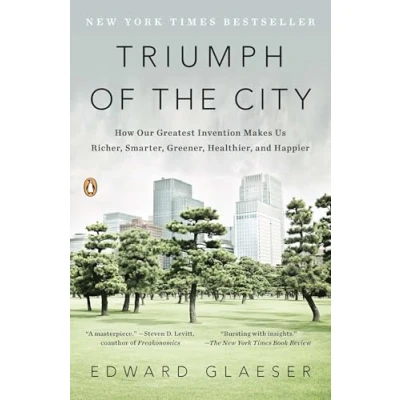 Afbeelding van Triumph of the City: How Our Greatest Invention Makes Us Richer, Smarter, Greener, Healthier, and Happier