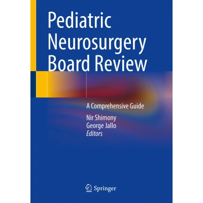 Afbeelding van Pediatric Neurosurgery Board Review: A Comprehensive Guide