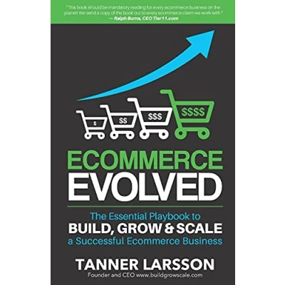 Afbeelding van Ecommerce Evolved: The Essential Playbook To Build, Grow &amp; Scale A Successful Business