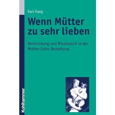 Afbeelding van Wenn Mütter zu sehr lieben