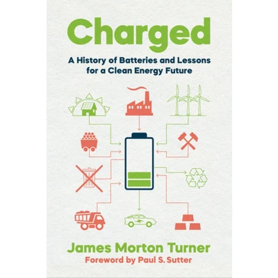 Afbeelding van Charged: a History of Batteries and Lessons for Clean Energy Future