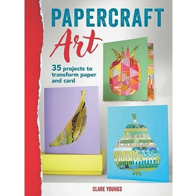 Afbeelding van Papercraft Art: 35 Projects to Transform Paper and Card