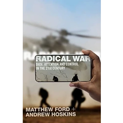 Afbeelding van Radical War: Data, Attention and Control in the Twenty First Century