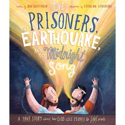 Afbeelding van the Prisoners, Earthquake, and Midnight Song: A True Story about How God Uses People to Save