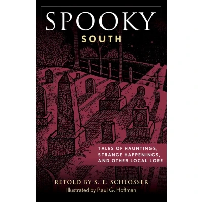 Afbeelding van Spooky South: Tales of Hauntings, Strange Happenings, and Other Local Lore