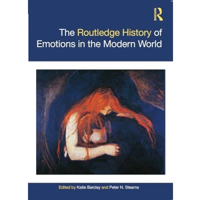 Afbeelding van the Routledge History of Emotions in Modern World