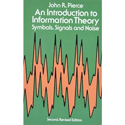 Afbeelding van An Introduction to Information Theory, Symbols, Signals and Noise