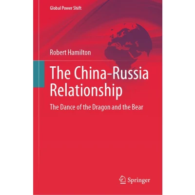Afbeelding van the China Russia Relationship: Dance of Dragon and Bear