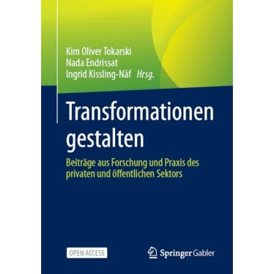 Afbeelding van Transformationen gestalten: Beiträge aus Forschung und Praxis des privaten öffentlichen Sektors