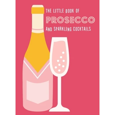 Afbeelding van The Little Book of Prosecco and Sparkling Cocktails