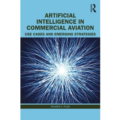 Afbeelding van Artificial Intelligence in Commercial Aviation: Use Cases and Emerging Strategies