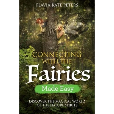 Afbeelding van Connecting with the Fairies Made Easy: Discover Magical World of Nature Spirits