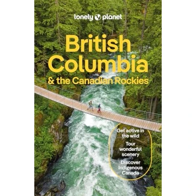 Afbeelding van British Columbia &amp; the Canadian Rockies 10ed anglais