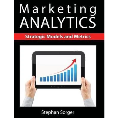 Afbeelding van Marketing Analytics: Strategic Models and Metrics