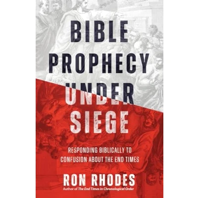 Afbeelding van Bible Prophecy Under Siege: Responding Biblically to Confusion About the End Times