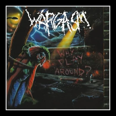 Afbeelding van Wargasm Why Play Around (CD)
