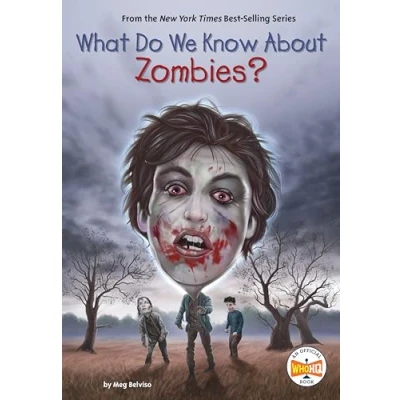 Afbeelding van What Do We Know About? About Zombies?