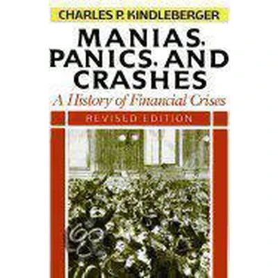 Afbeelding van Manias, Panics And Crashes