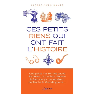 Afbeelding van Ces petits riens qui ont fait l&#039;histoire