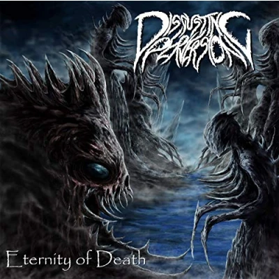 Afbeelding van Disgusting Perversion Eternity Of Death (CD)