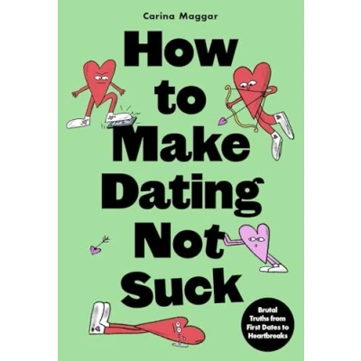 Afbeelding van How to Make Dating Not Suck