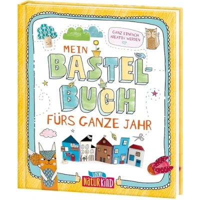 Afbeelding van Mein Bastelbuch fürs ganze Jahr: Ganz einfach kreativ werden Einfallsreiche Upcycling Bastelideen