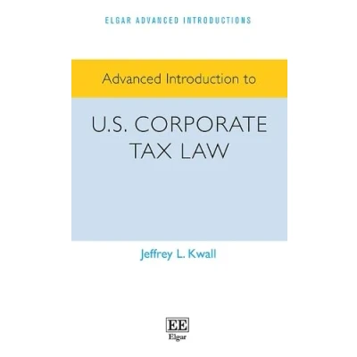 Afbeelding van Elgar Advanced Introductions series Introduction to U.S. Corporate Tax Law