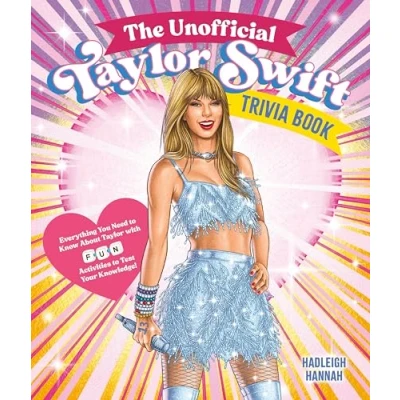 Afbeelding van The Unofficial Taylor Swift Trivia Book: Everything You Need to Know About with Fun Quizzes and Activities Test Your Knowledge!