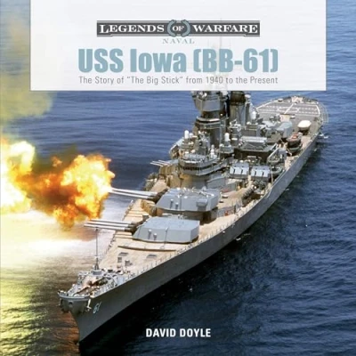 Afbeelding van USS Iowa (BB 61): the Story of &quot;The Big Stick&quot; from 1940 to Present: 2