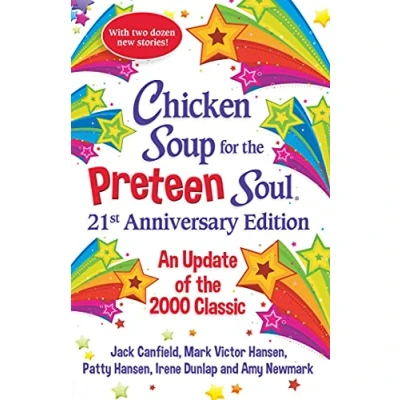Afbeelding van Chicken Soup for the Preteen Soul 21st Anniversary Edition: An Update of 2000 Classic