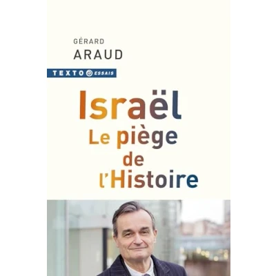 Afbeelding van Israël. Le piège de l&#039;Histoire