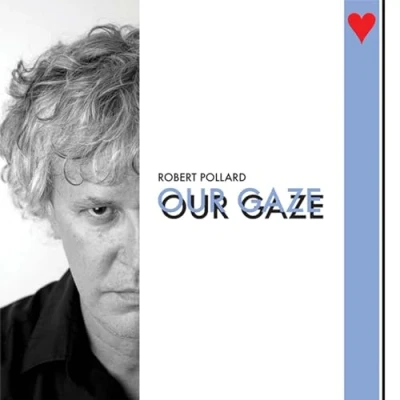 Afbeelding van Robert Pollard Our Gaze (LP)