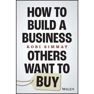 Afbeelding van How to Build a Business Others Want Buy