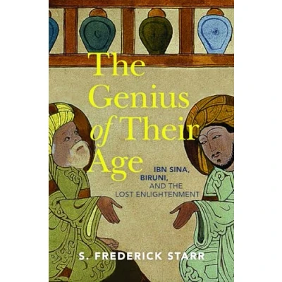 Afbeelding van the Genius of their Age: Ibn Sina, Biruni, and Lost Enlightenment