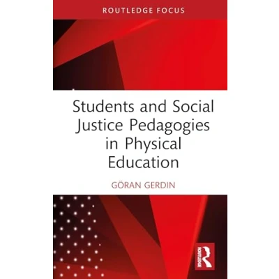 Afbeelding van Routledge Focus on Sport Pedagogy Students and Social Justice Pedagogies in Physical Education