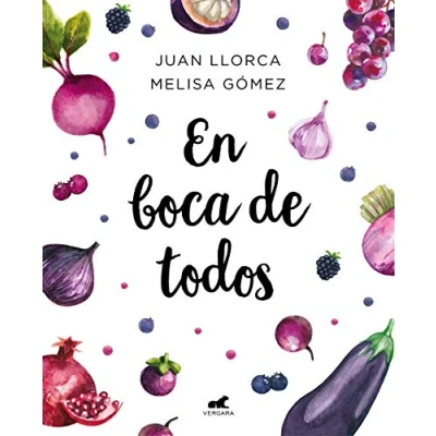Afbeelding van En boca de todos / For Everyone&#039;s Mouths: La guía alimentación saludable para familias y niños a partir un año