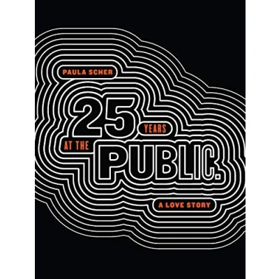 Afbeelding van Paula Scher: Twenty Five Years at the Public, A Love Story