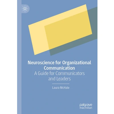 Afbeelding van Neuroscience for Organizational Communication: A Guide Communicators and Leaders