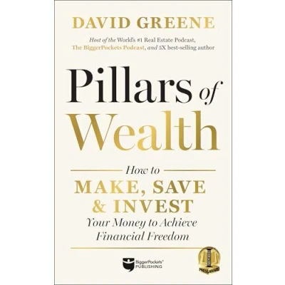 Afbeelding van Pillars of Wealth: How to Make, Save, and Invest Your Money Achieve Financial Freedom