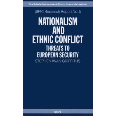 Afbeelding van SIPRI Research Reports Nationalism and Ethnic Conflict