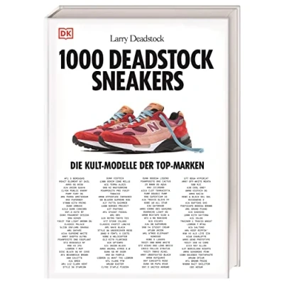 Afbeelding van 1000 Deadstock Sneakers: Die Kult Modelle der Top Marken. Sneaker Bibel von Larry für alle Sneakerheads