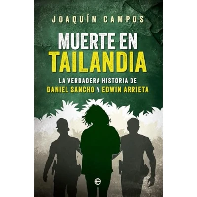 Afbeelding van Muerte en Tailandia: La verdadera historia de Daniel Sancho y Edwin Arrieta