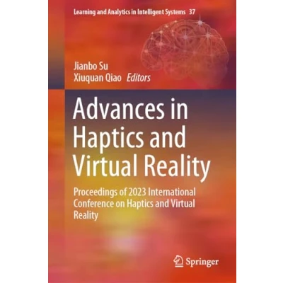 Afbeelding van Advances in Haptics and Virtual Reality: Proceedings of 2023 International Conference on 37