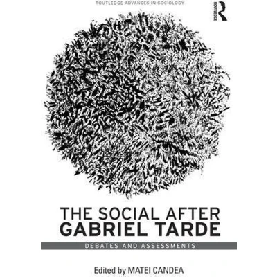 Afbeelding van Routledge Advances in Sociology The Social after Gabriel Tarde