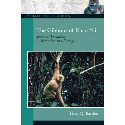 Afbeelding van Gibbons of Khao Yai, The:Seasonal Variation in Behavior and Ecology