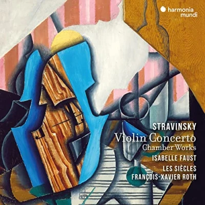 Afbeelding van Isabelle Faust, Les Siècles, François Xavier Roth Stravinsky: Violin Concerto &amp; Chamber Works (CD)
